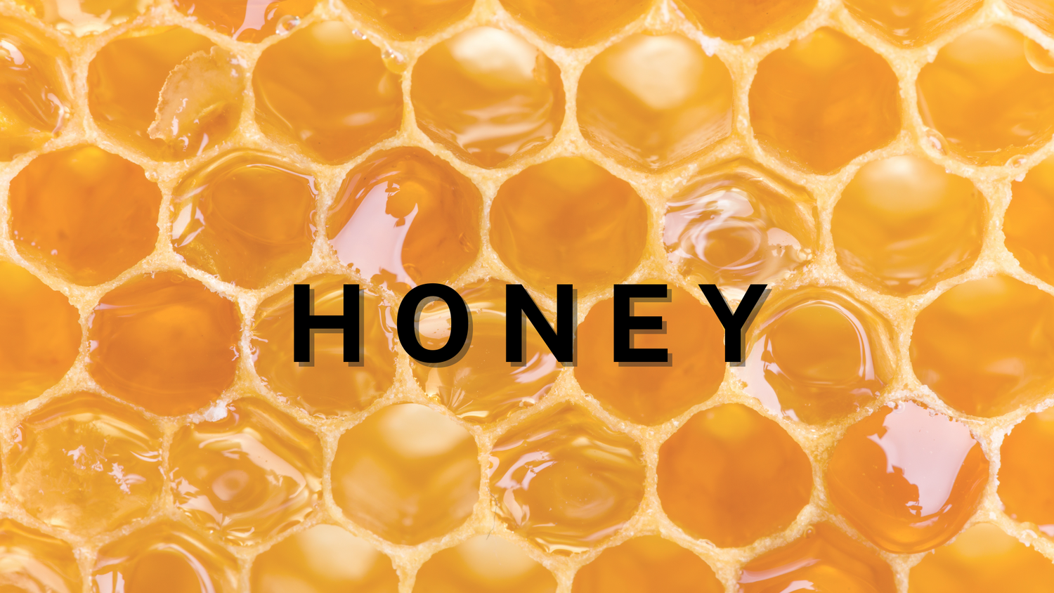Honey